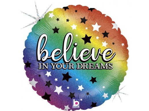 Πολύχρωμο Believe In Your Dreams Μπαλόνι Foil Με Ολογραφικό Τύπωμα