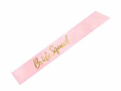 Bride Squad Pink Sash with Gold Print