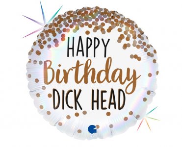 Happy Birthday Dick Head Foil Μπαλόνι (45εκ)