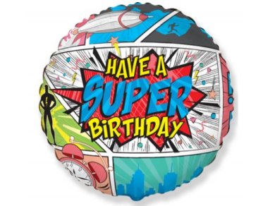 Have a Super Birthday Foil Μπαλόνι (45εκ)