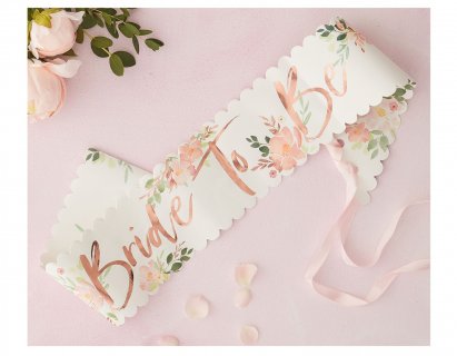 Sash with floral design and rose gold foiled Bride to Be print for bachelorette party