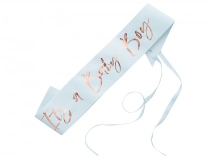 It's a boy blue sash with rose gold foiled print
