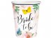 Bride to Be with flowers paper cups 6pcs