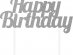 Silver with Glitter Happy Birthday Cake Topper