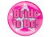 Extra large φούξια κονκάρδα Bride to Be με το αστέρι 15εκ