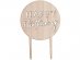 Happy Birthday wooden cake topper