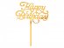 Happy Birthday gold acrylic cake topper